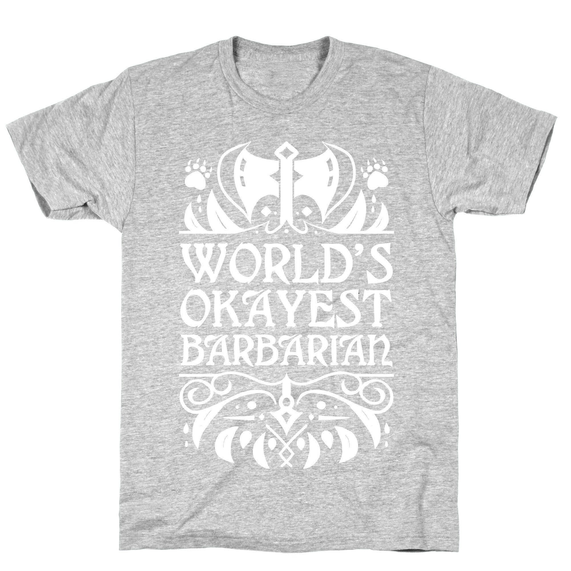 World's Okayest Barbarian T-Shirt