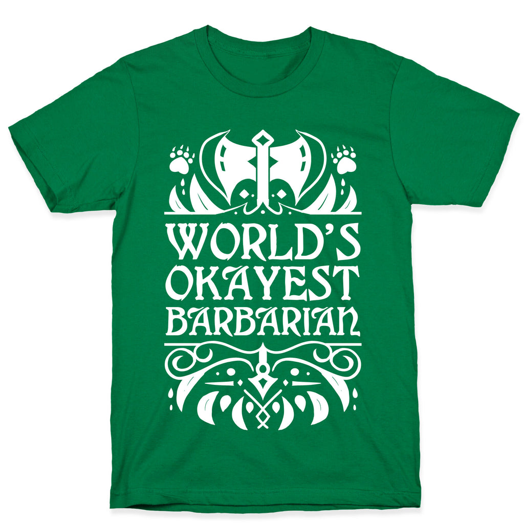 World's Okayest Barbarian T-Shirt