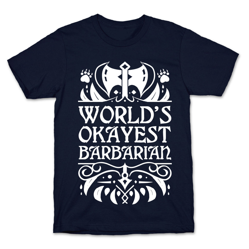 World's Okayest Barbarian T-Shirt