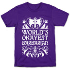 World's Okayest Barbarian T-Shirt