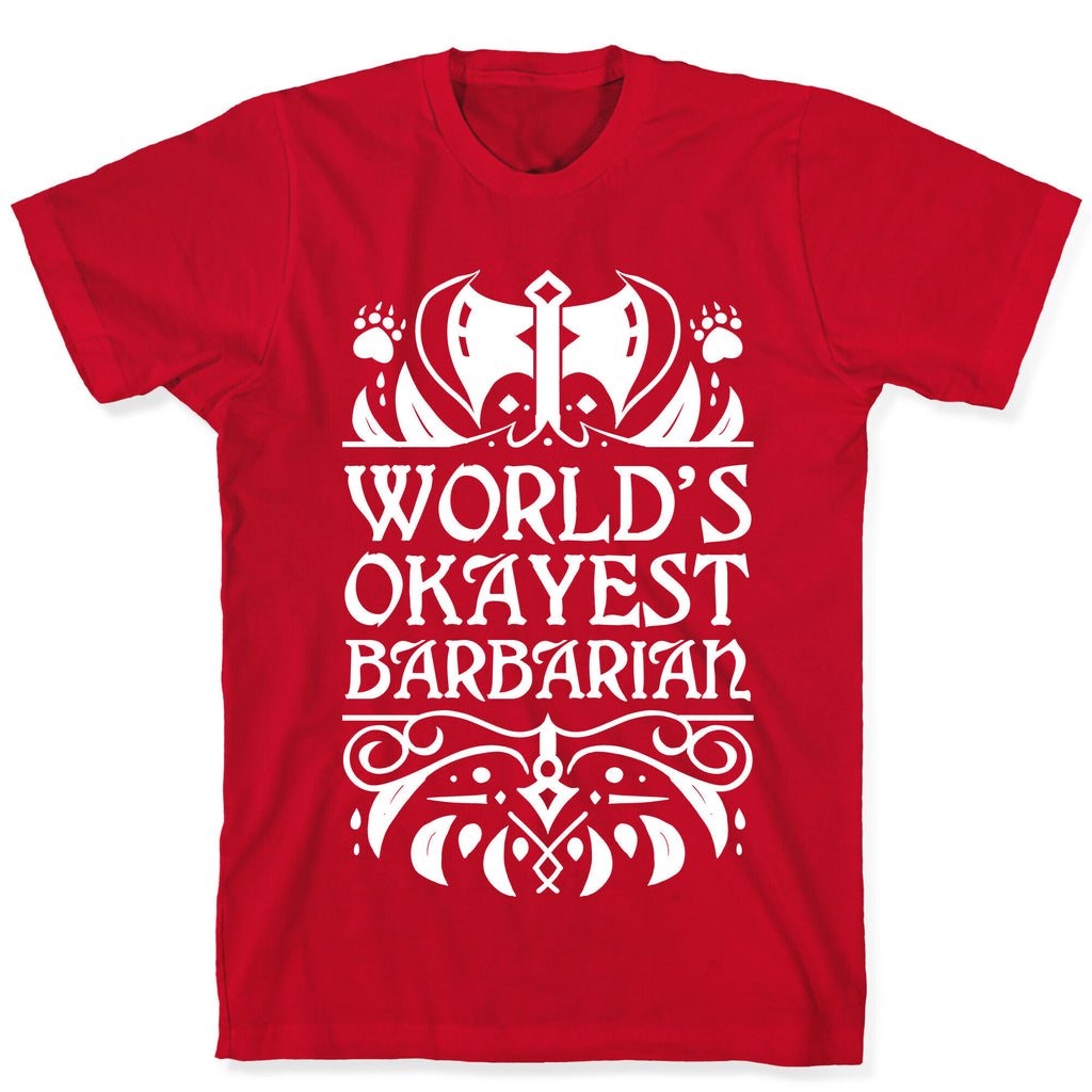 World's Okayest Barbarian T-Shirt