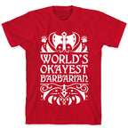 World's Okayest Barbarian T-Shirt