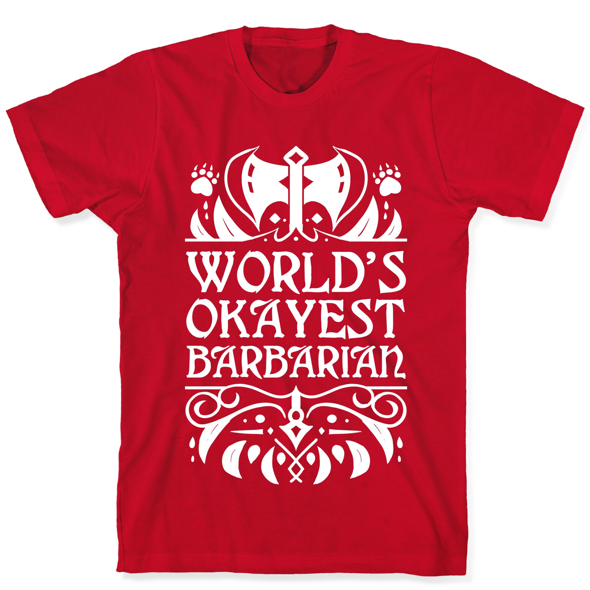 World's Okayest Barbarian T-Shirt