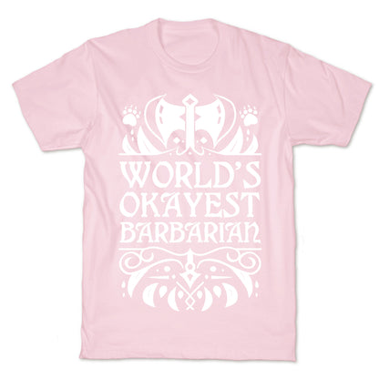 World's Okayest Barbarian T-Shirt