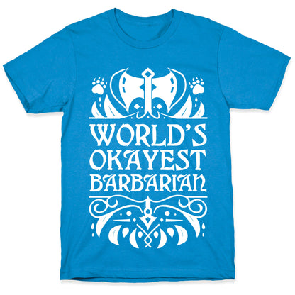 World's Okayest Barbarian T-Shirt