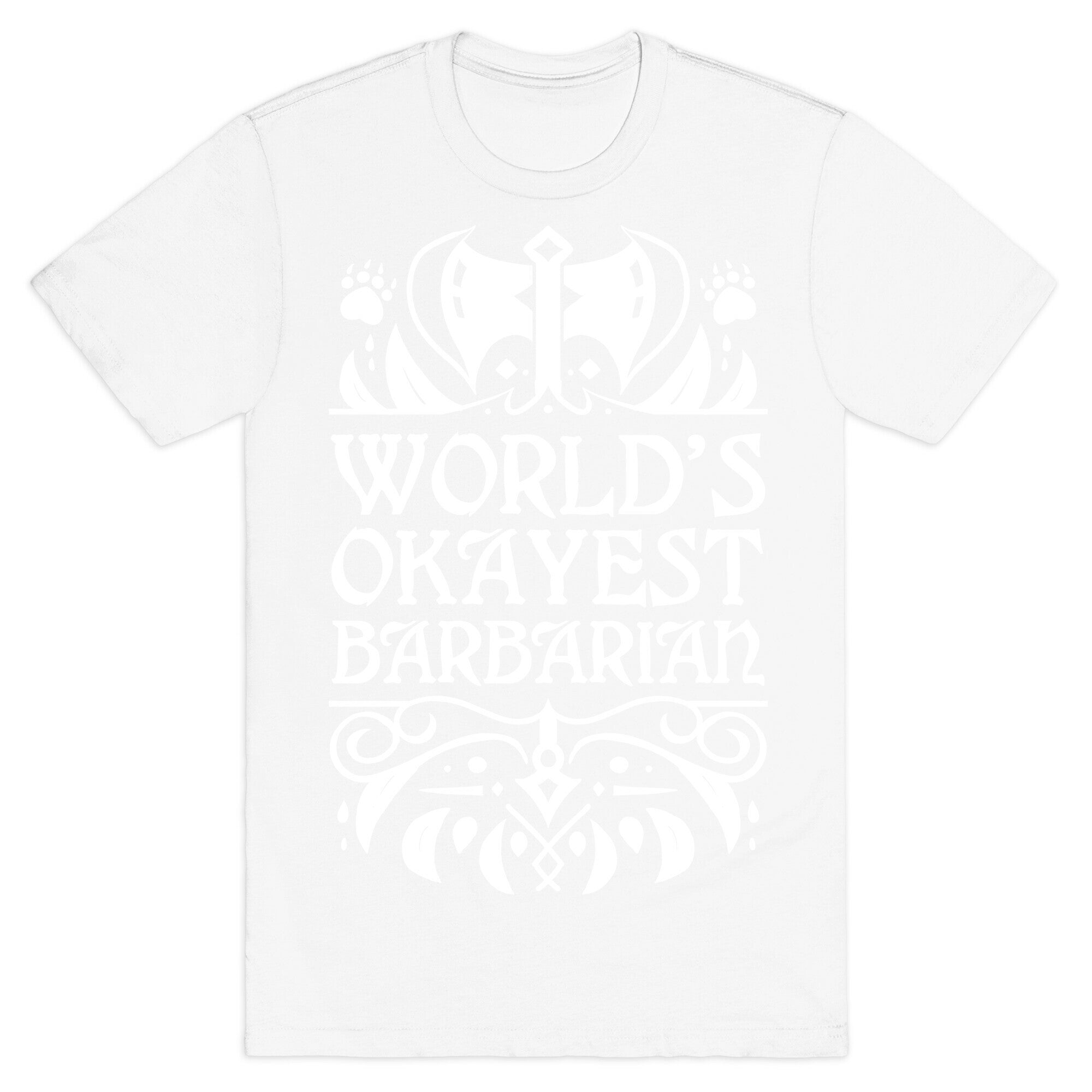 World's Okayest Barbarian T-Shirt