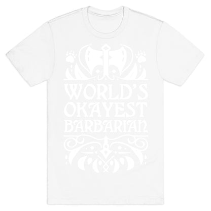 World's Okayest Barbarian T-Shirt