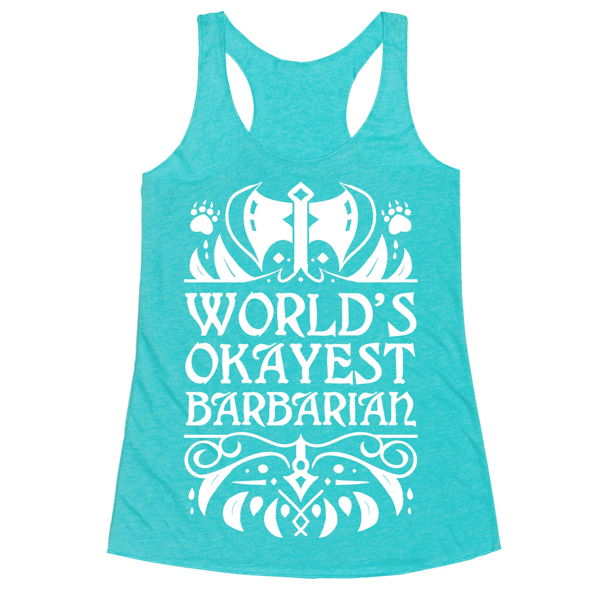 World's Okayest Barbarian Racerback Tank