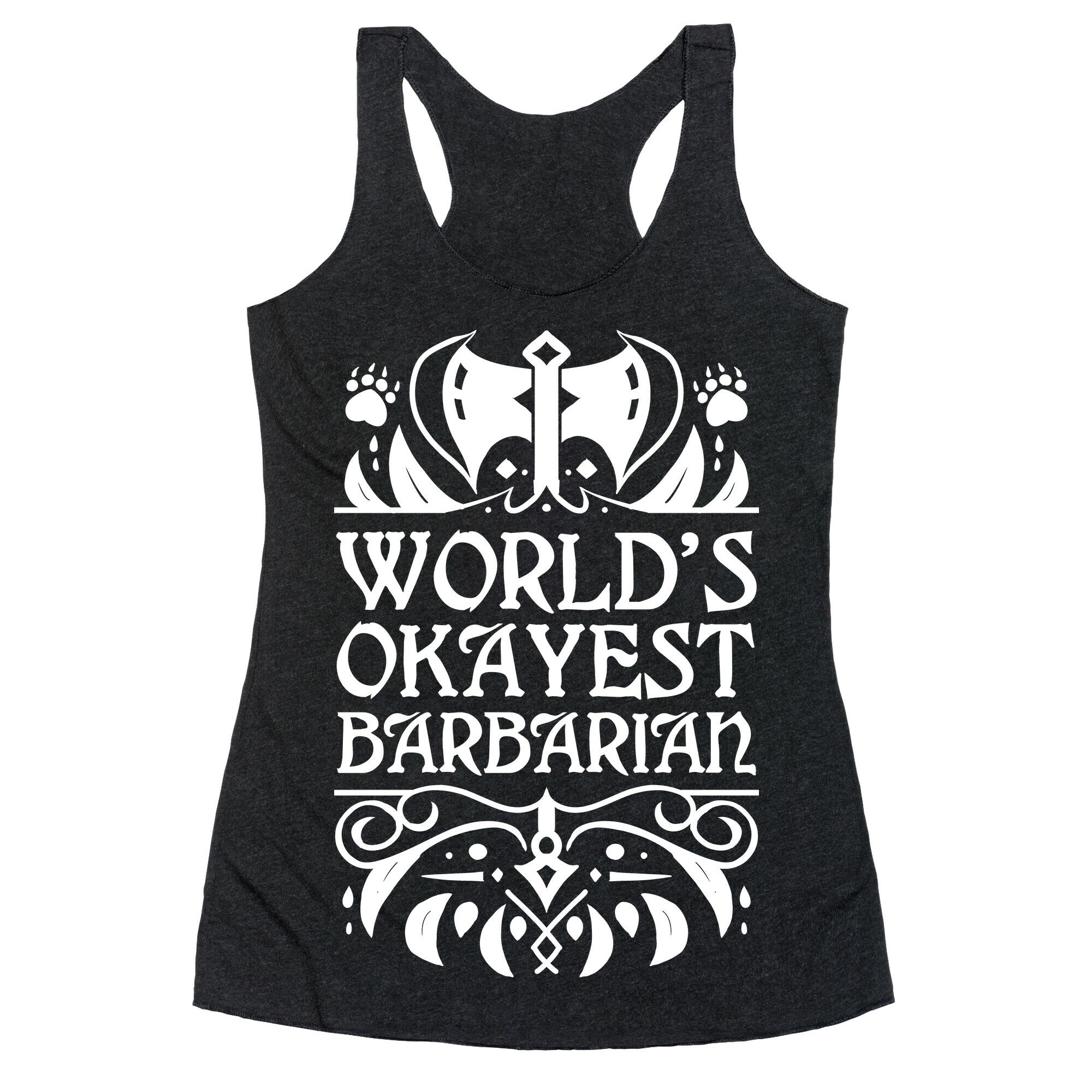 World's Okayest Barbarian Racerback Tank