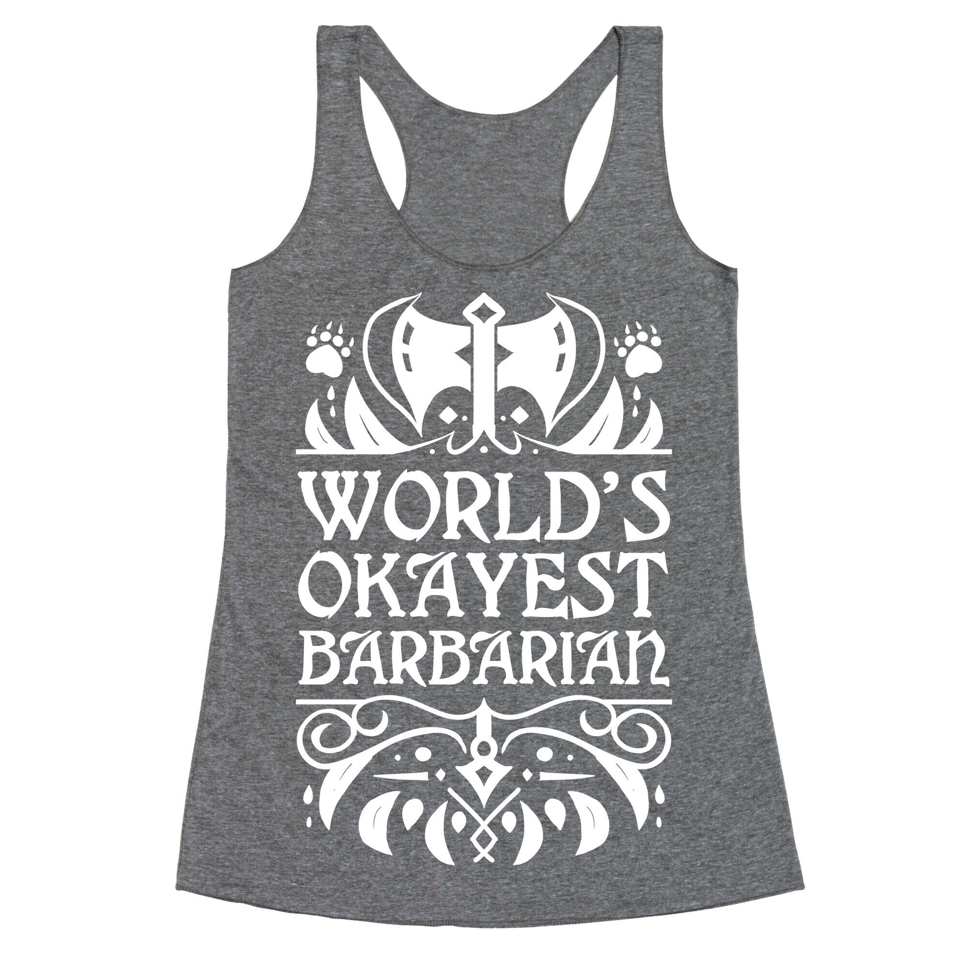 World's Okayest Barbarian Racerback Tank