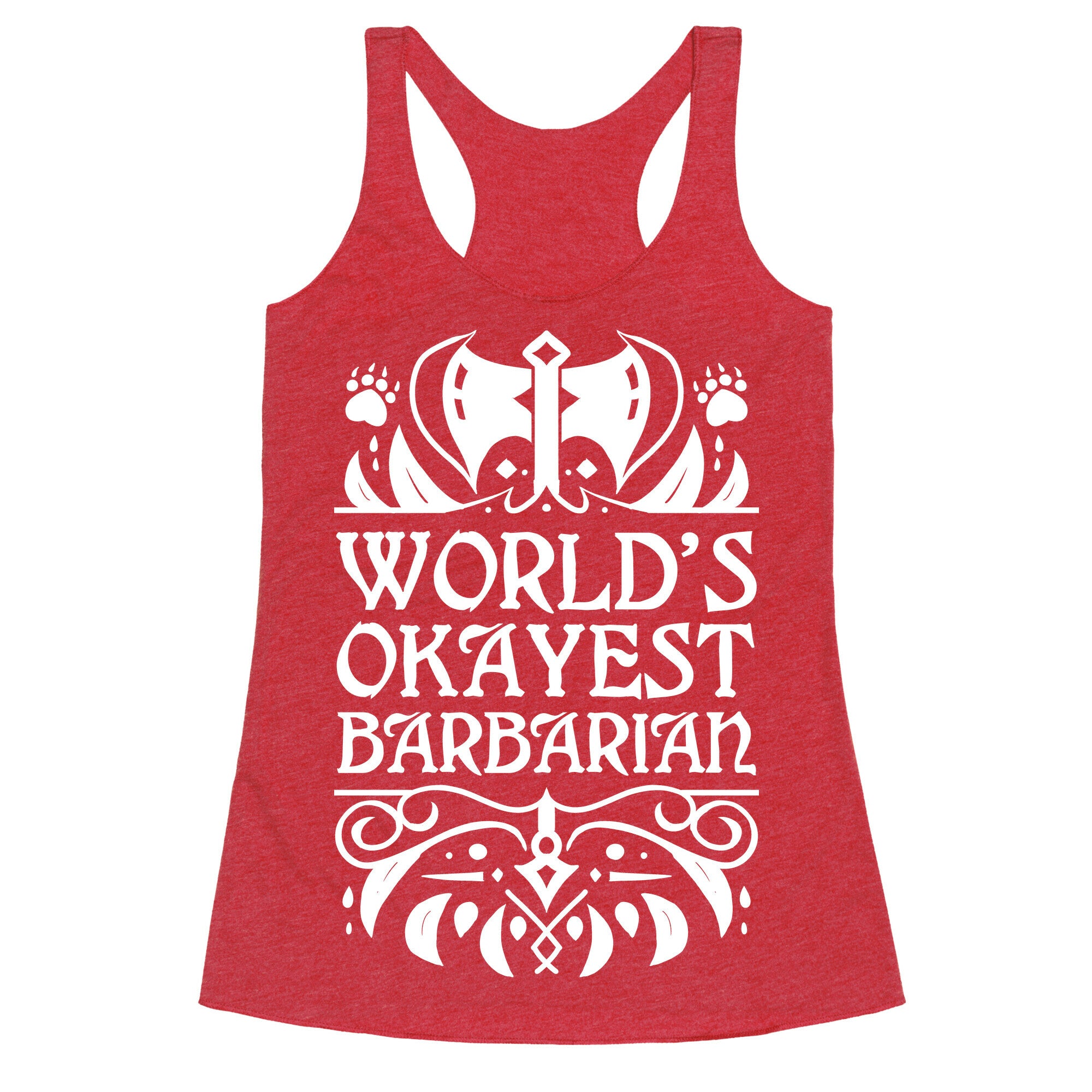 World's Okayest Barbarian Racerback Tank