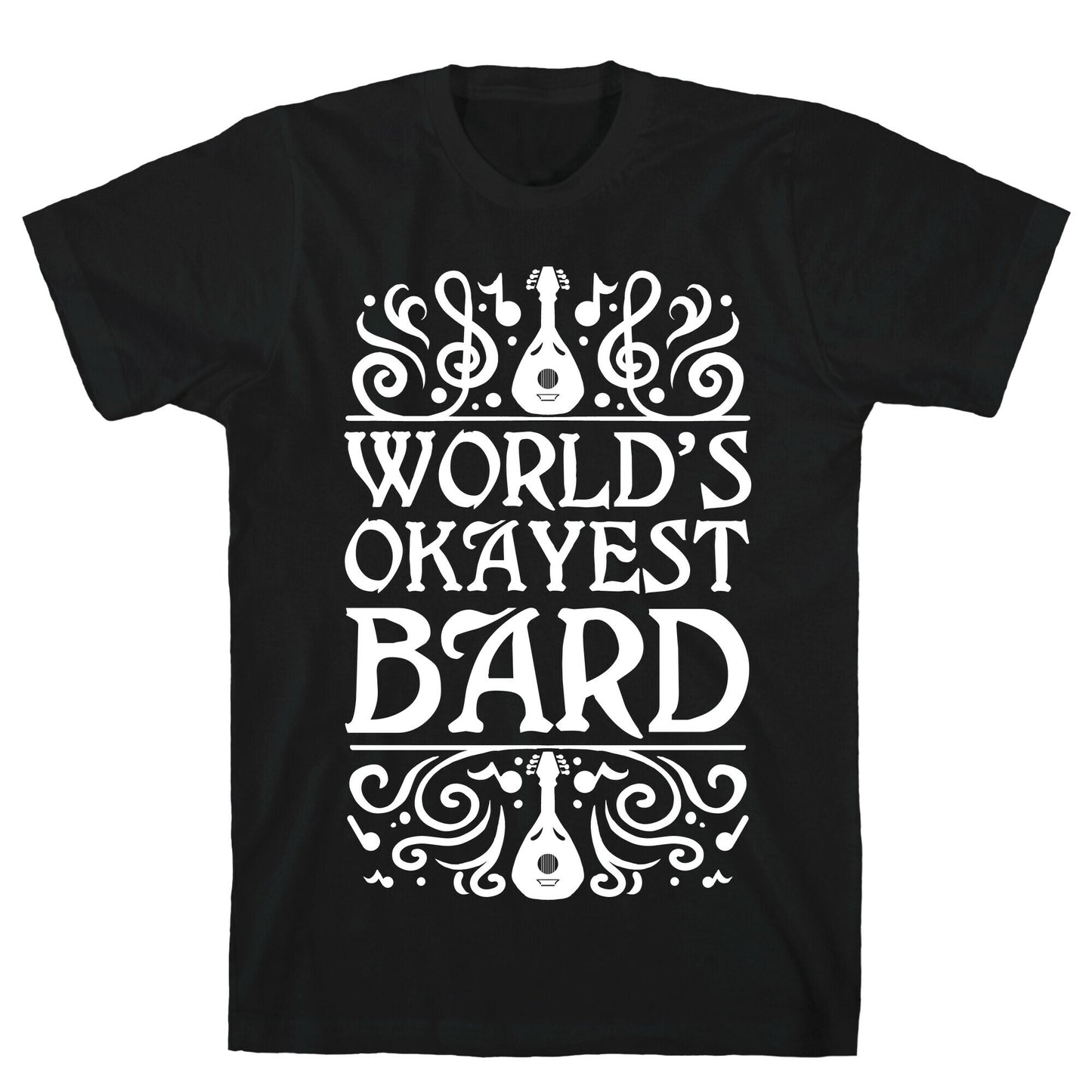 World's Okayest Bard T-Shirt