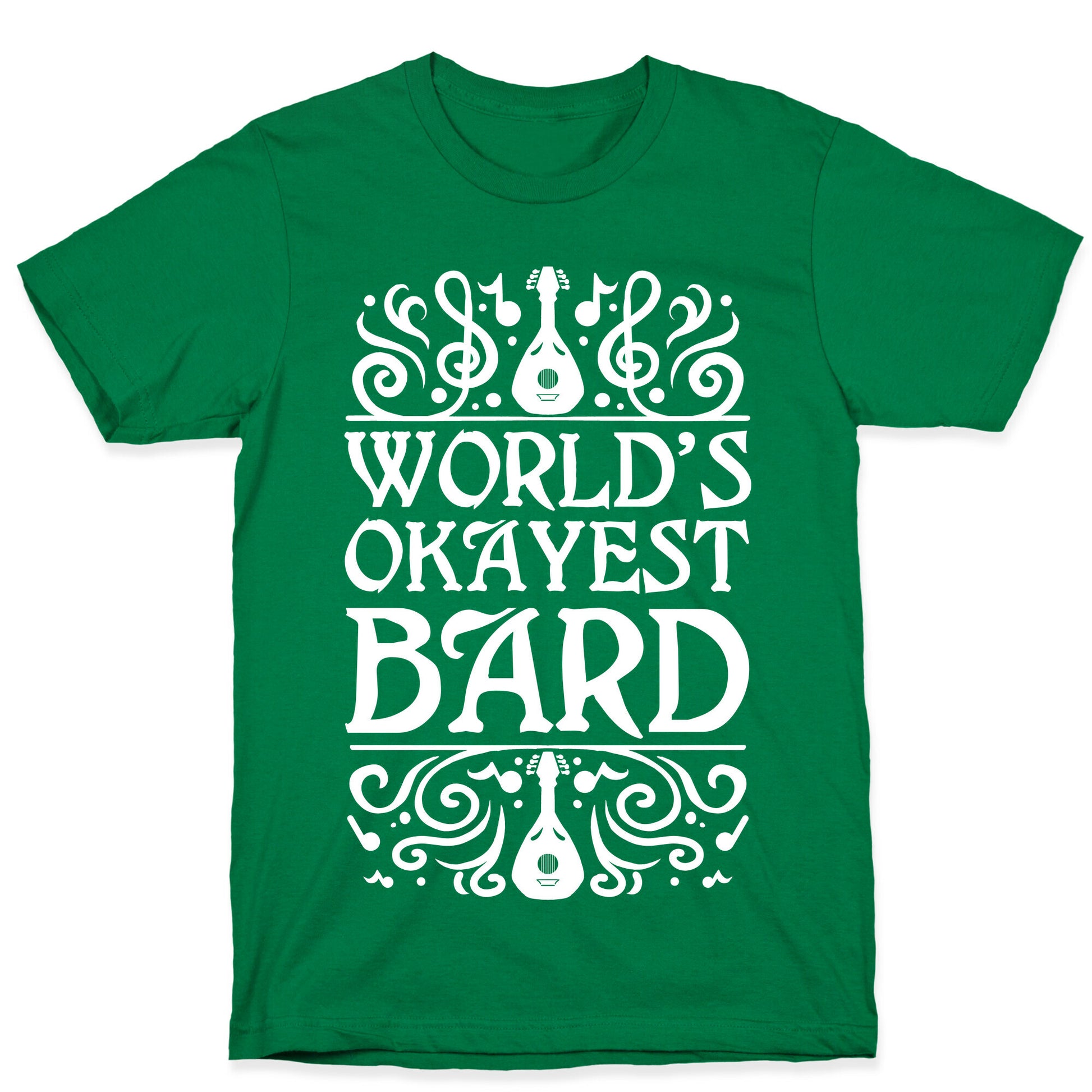 World's Okayest Bard T-Shirt