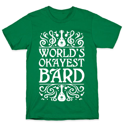 World's Okayest Bard T-Shirt