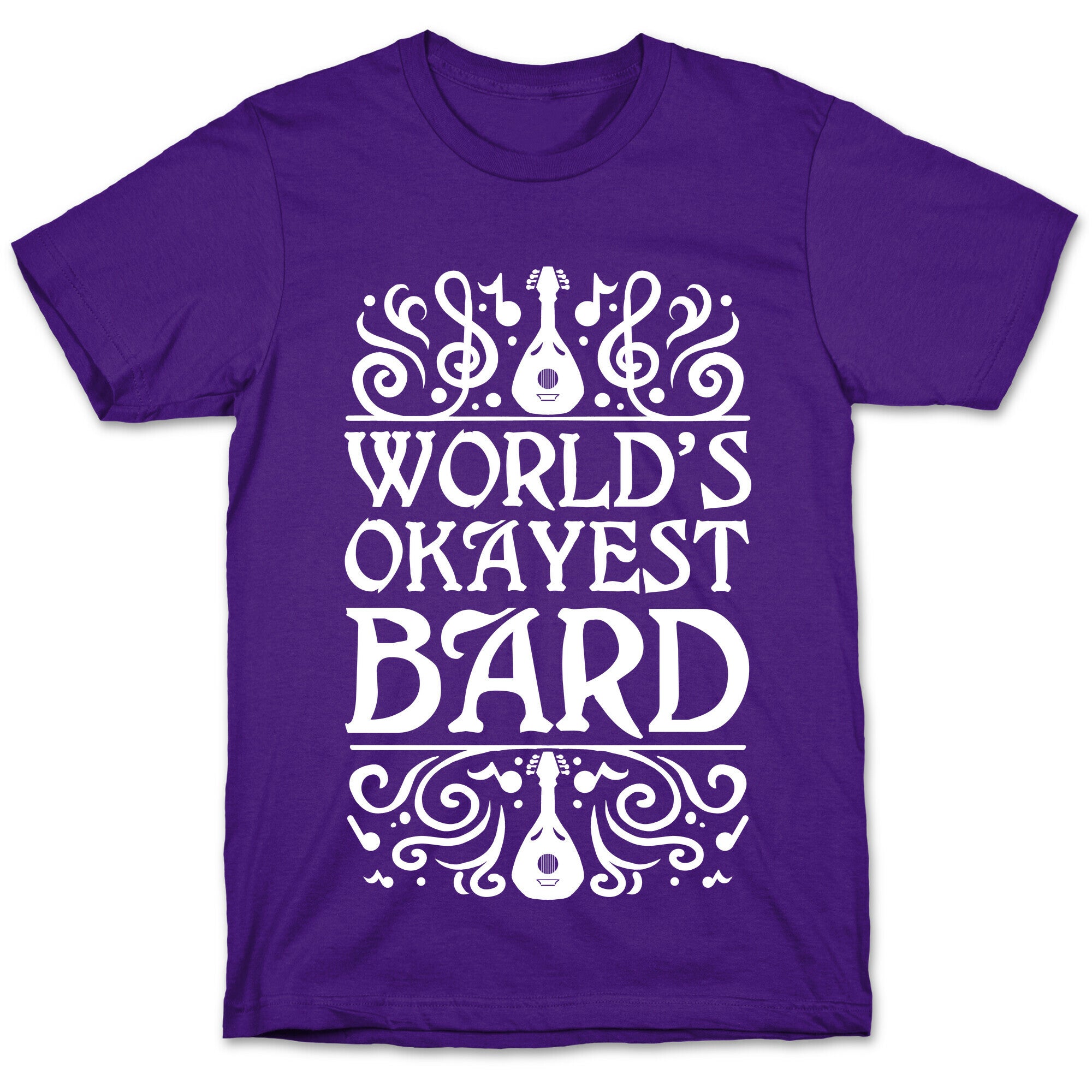 World's Okayest Bard T-Shirt