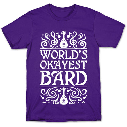 World's Okayest Bard T-Shirt