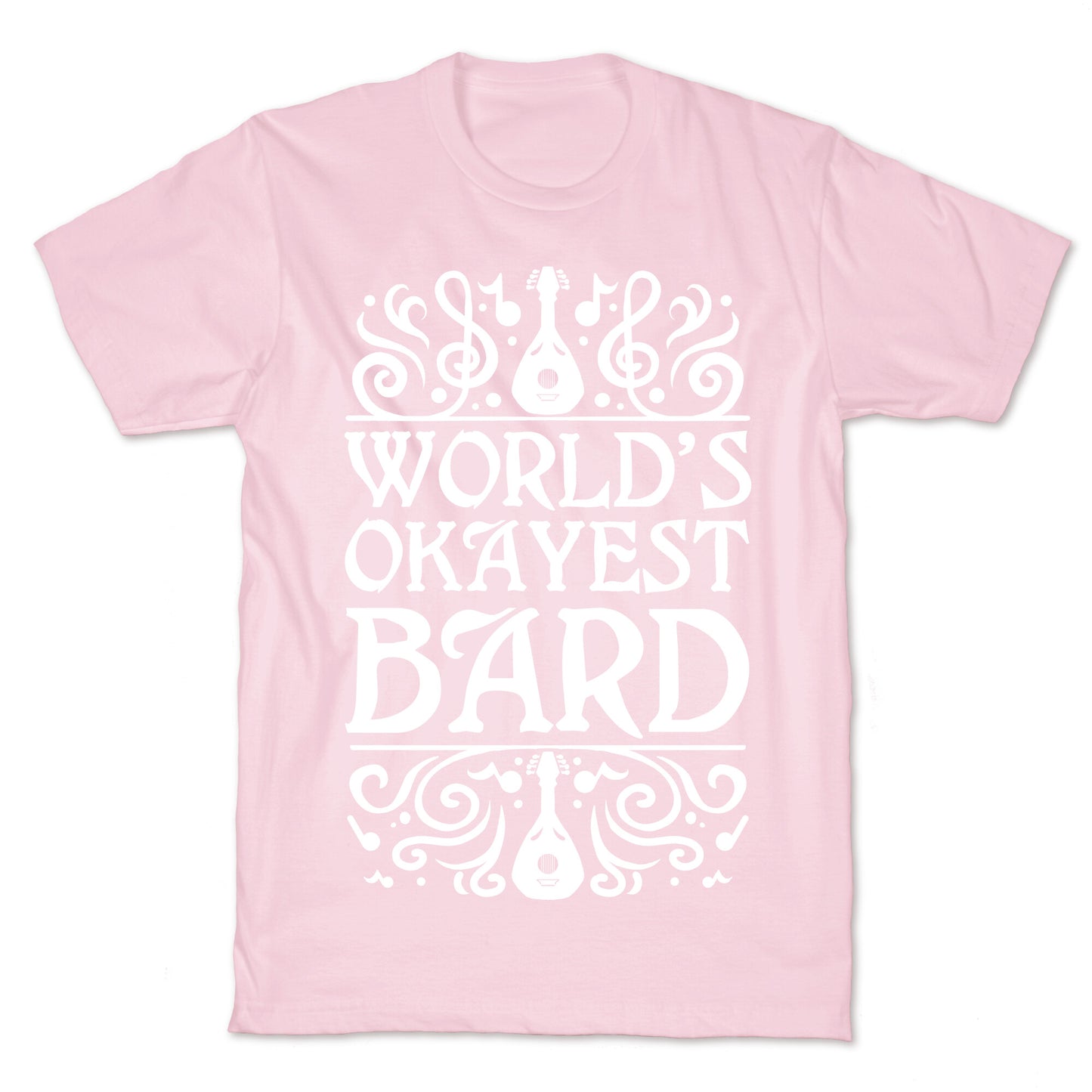 World's Okayest Bard T-Shirt