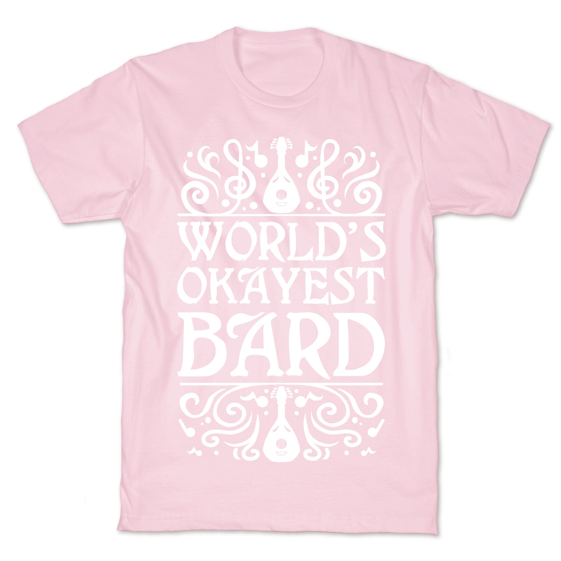 World's Okayest Bard T-Shirt