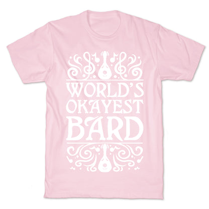 World's Okayest Bard T-Shirt