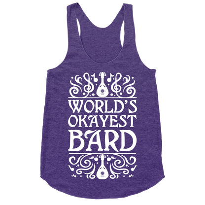 World's Okayest Bard Racerback Tank