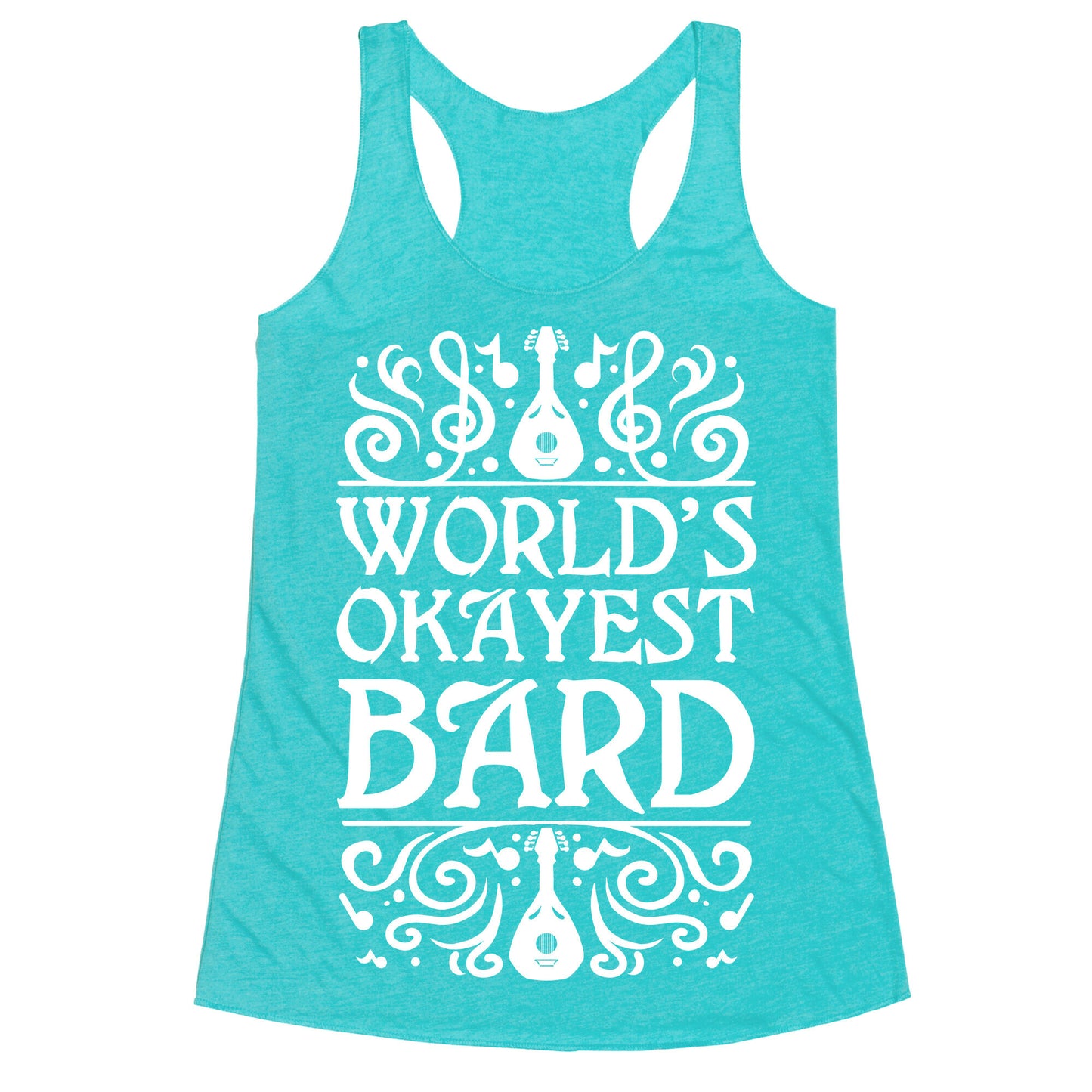 World's Okayest Bard Racerback Tank