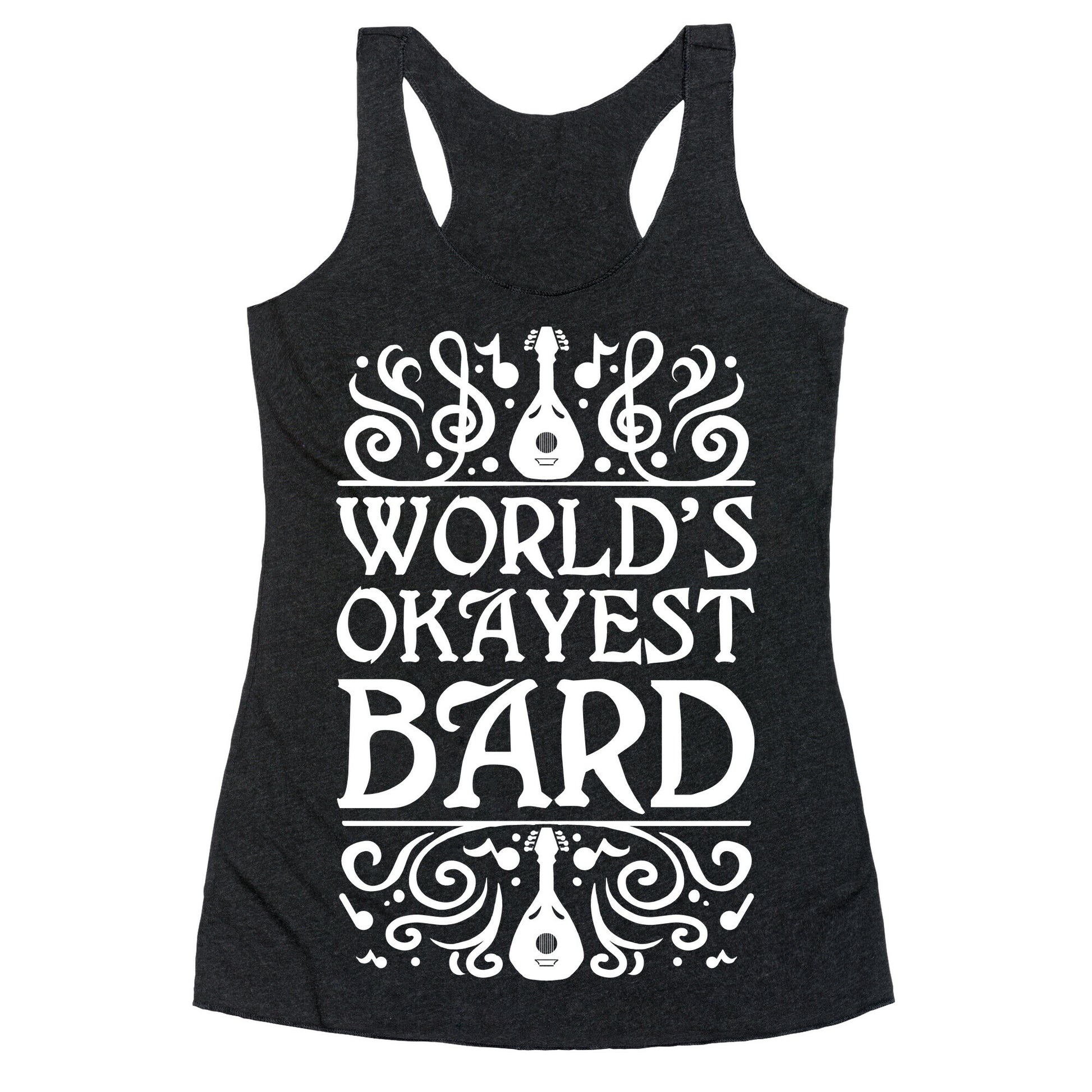 World's Okayest Bard Racerback Tank
