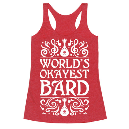 World's Okayest Bard Racerback Tank