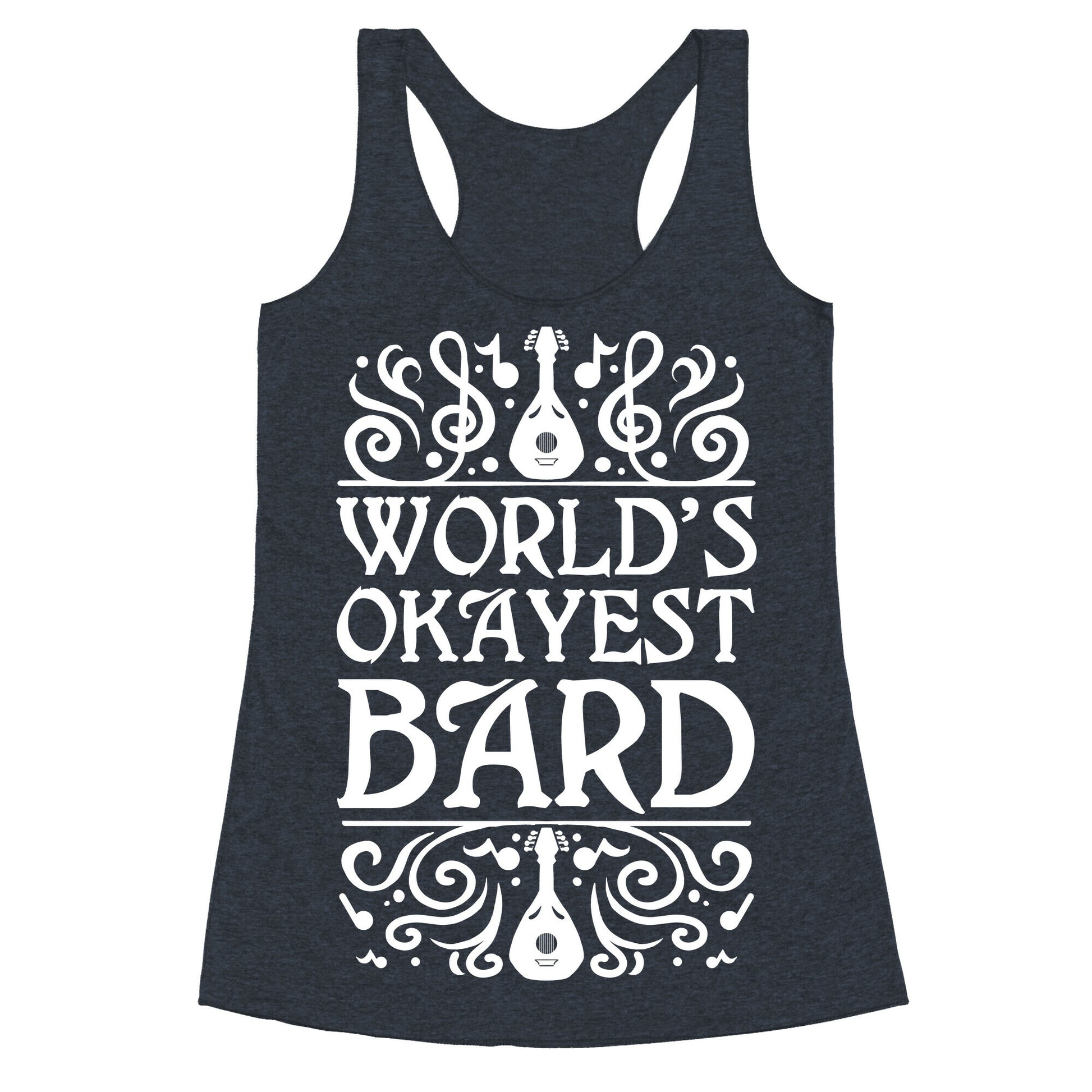 World's Okayest Bard Racerback Tank