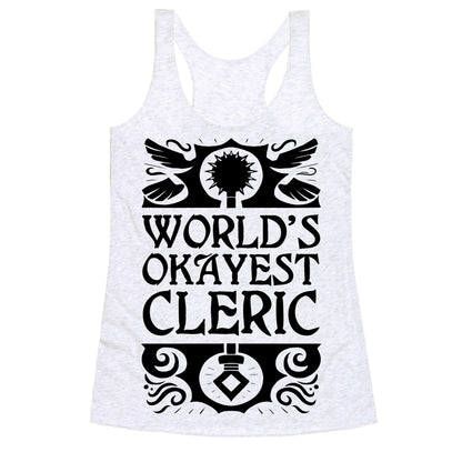 World's Okayest Cleric Racerback Tank