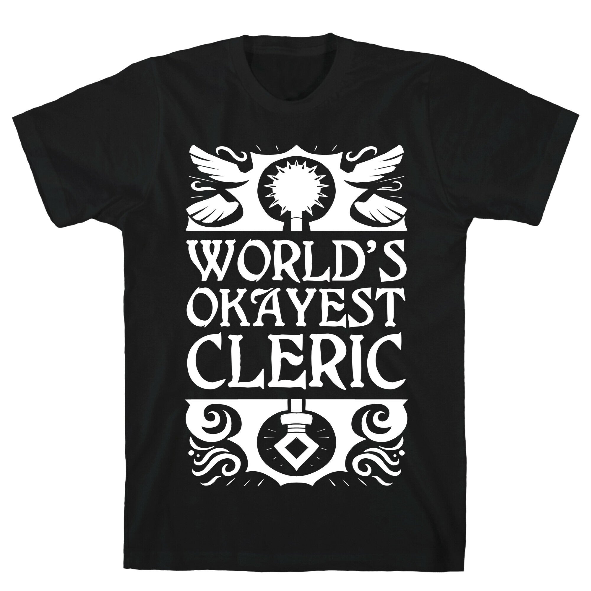 World's Okayest Cleric T-Shirt