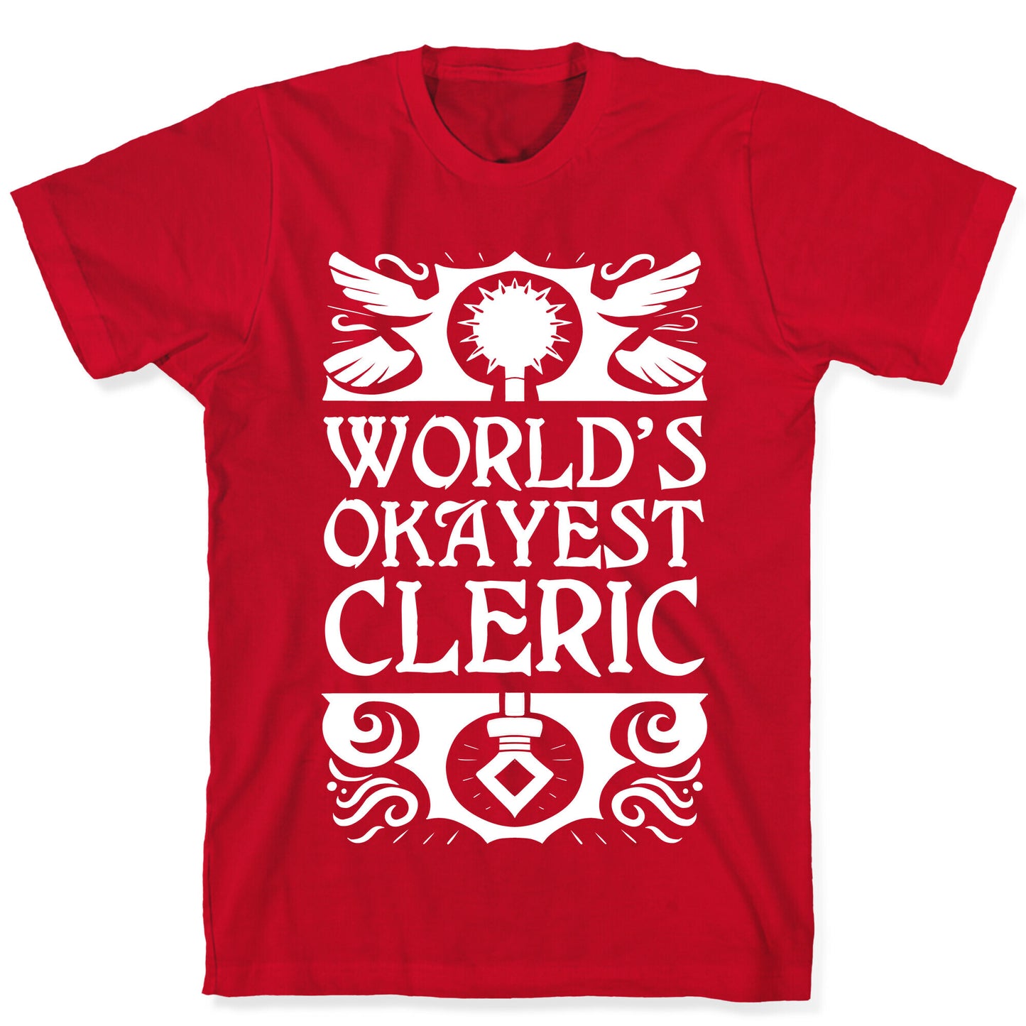 World's Okayest Cleric T-Shirt