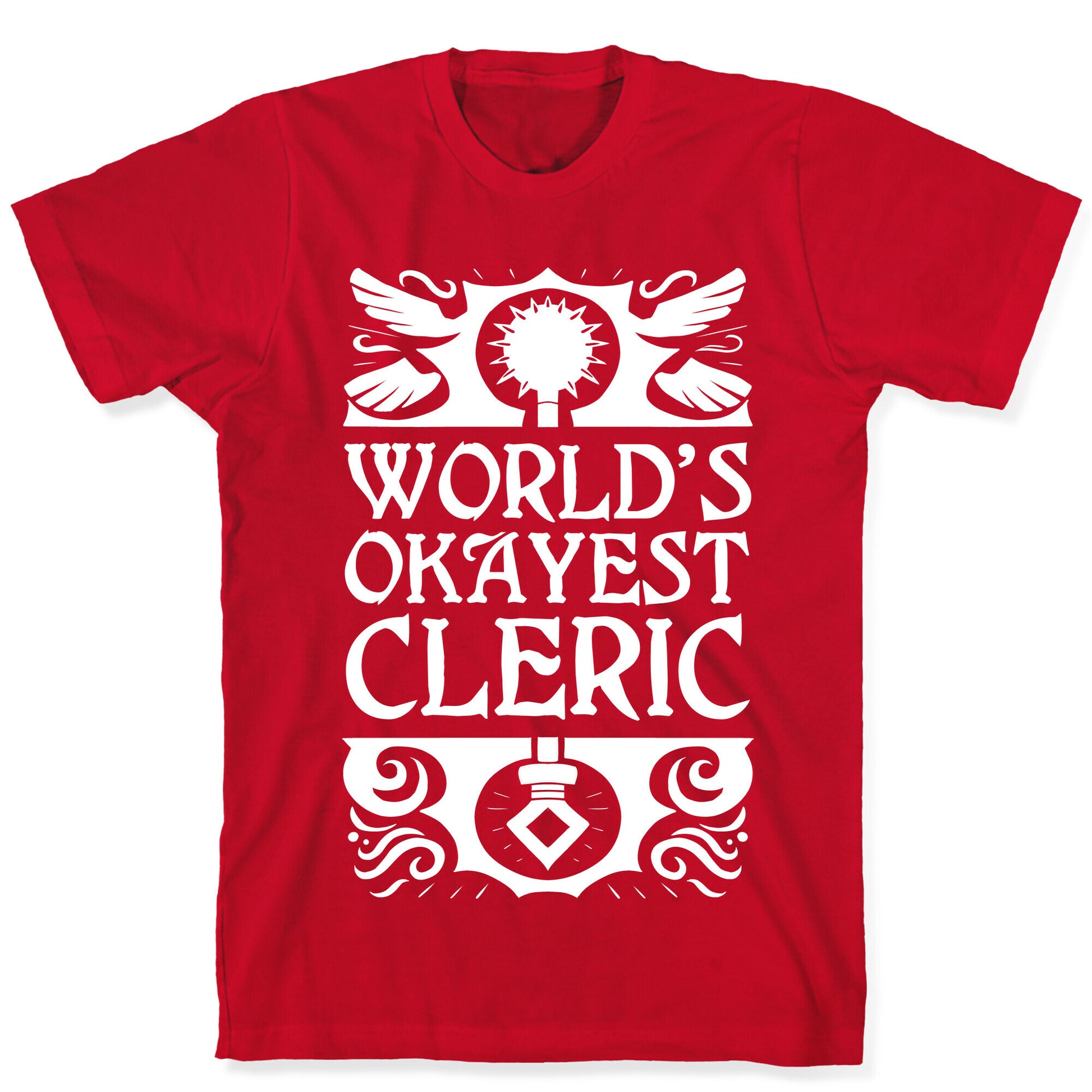 World's Okayest Cleric T-Shirt