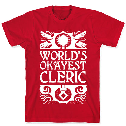 World's Okayest Cleric T-Shirt