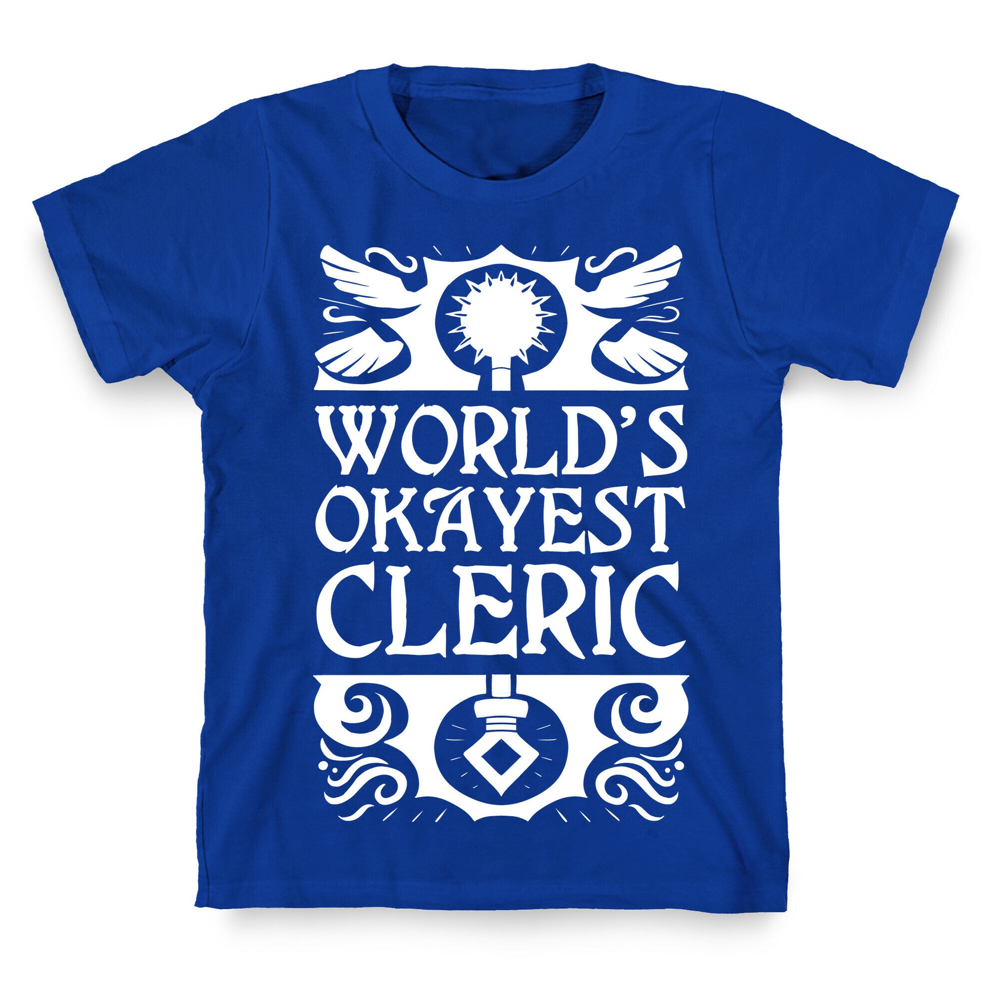 World's Okayest Cleric T-Shirt