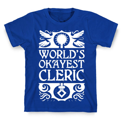 World's Okayest Cleric T-Shirt