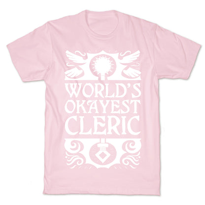 World's Okayest Cleric T-Shirt