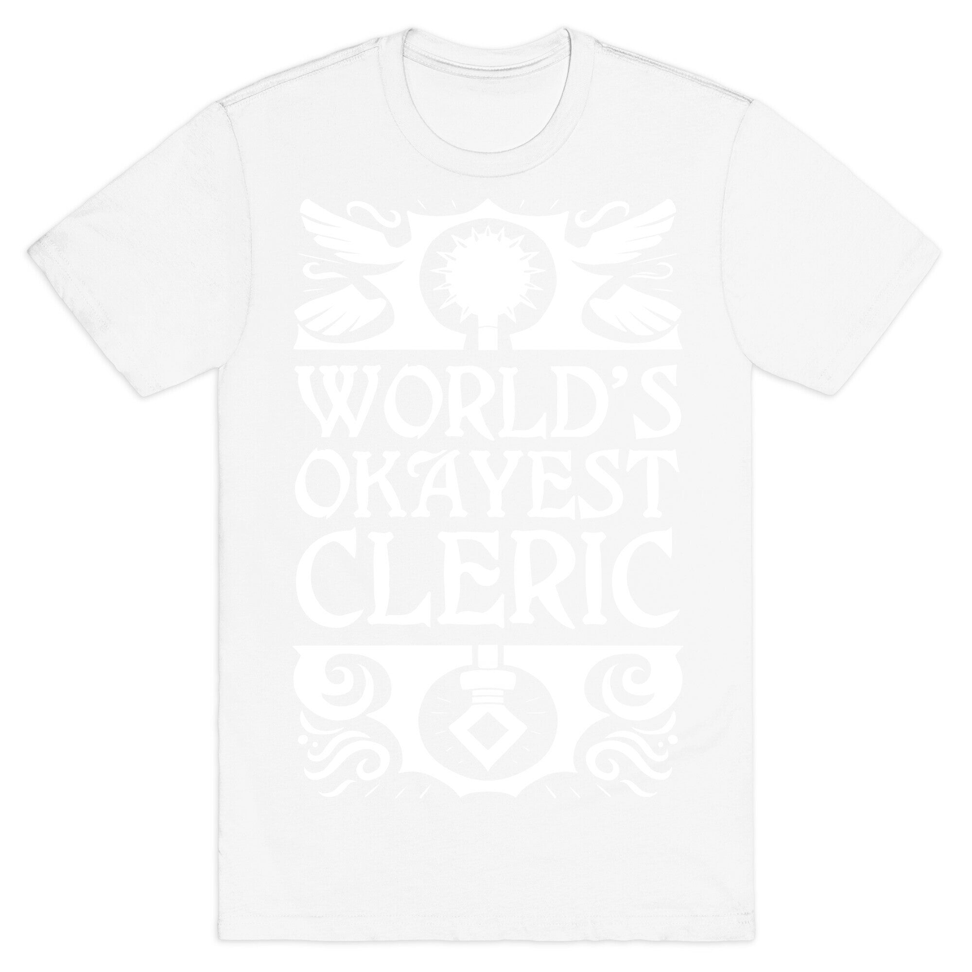World's Okayest Cleric T-Shirt