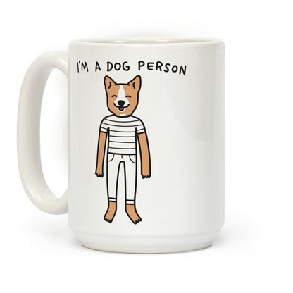 I'm A Dog Person Coffee Mug