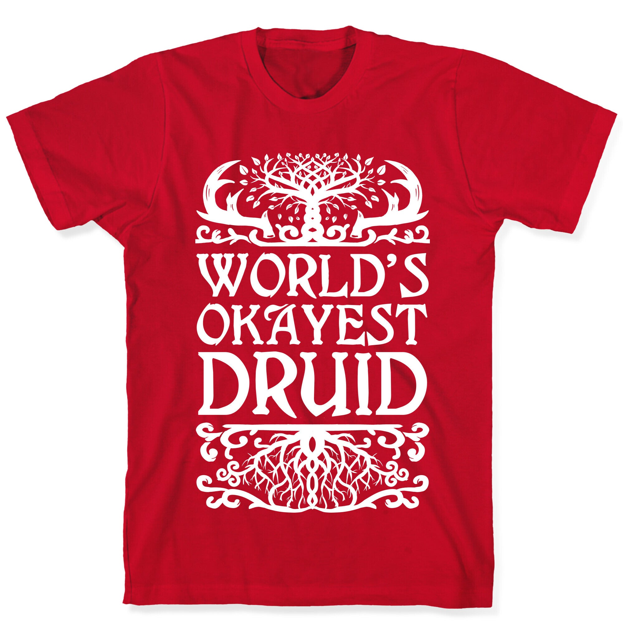 World's Okayest Druid T-Shirt