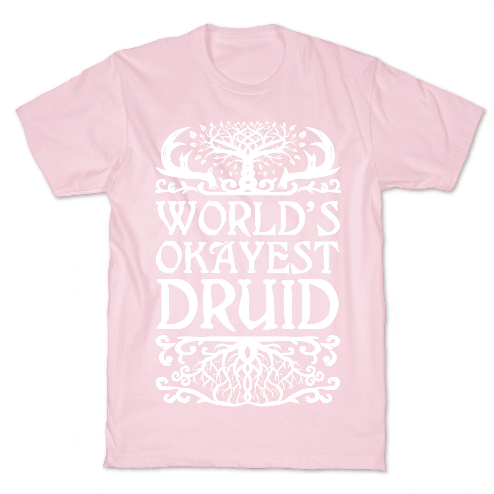 World's Okayest Druid T-Shirt