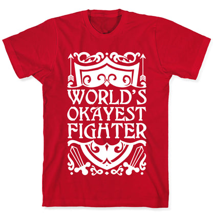 World's Okayest Fighter T-Shirt