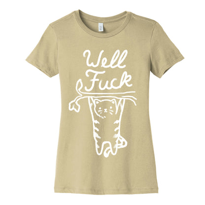 Well Fuck Cat Women's Cotton Tee