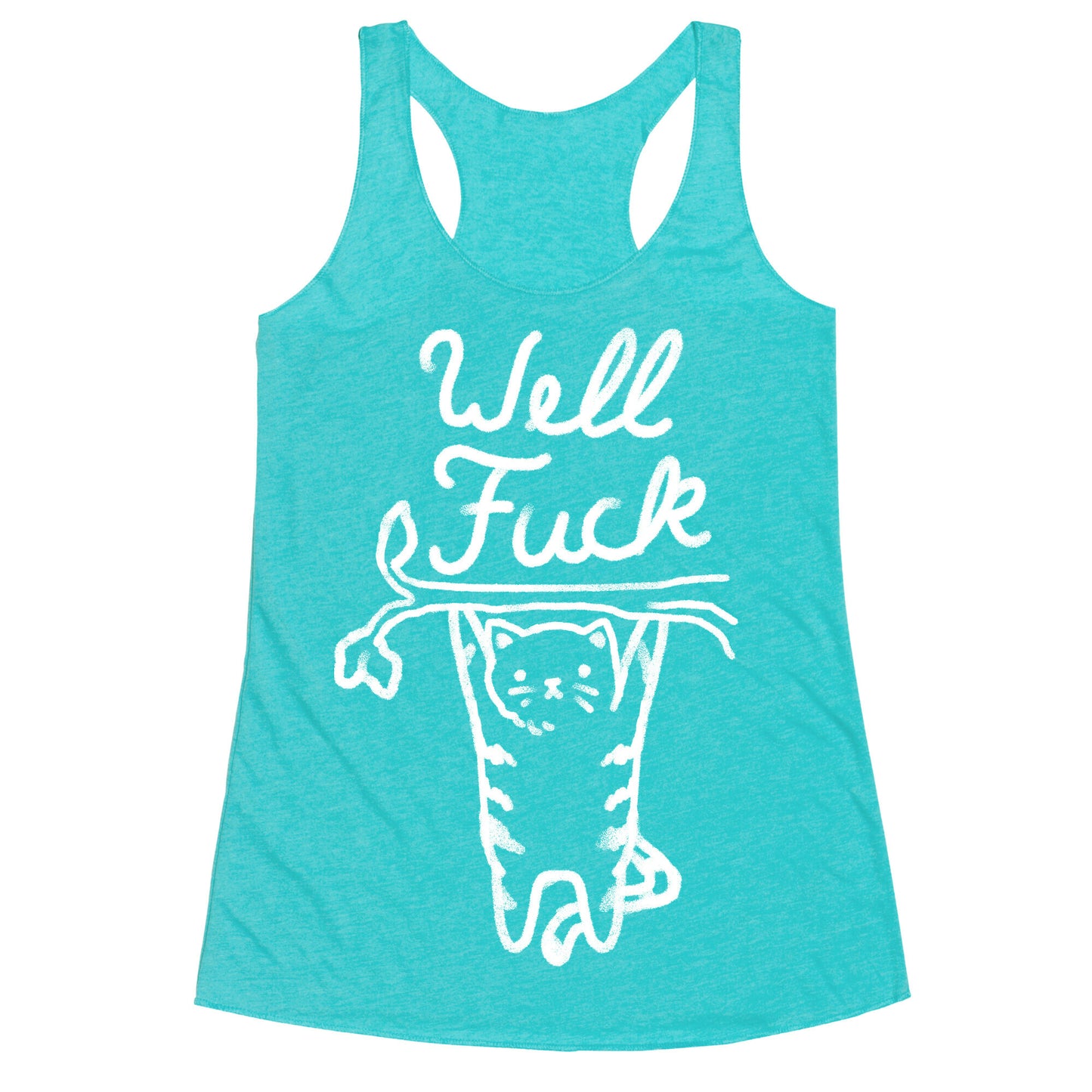 Well Fuck Cat Racerback Tank