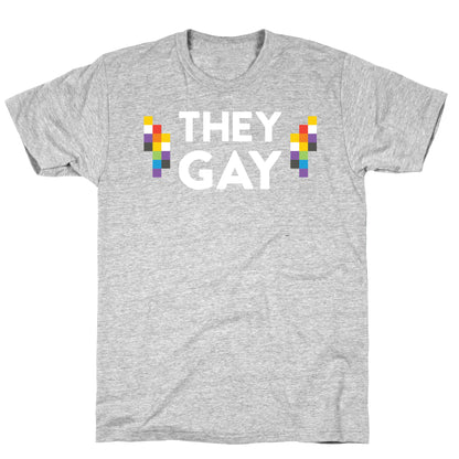 They Gay T-Shirt