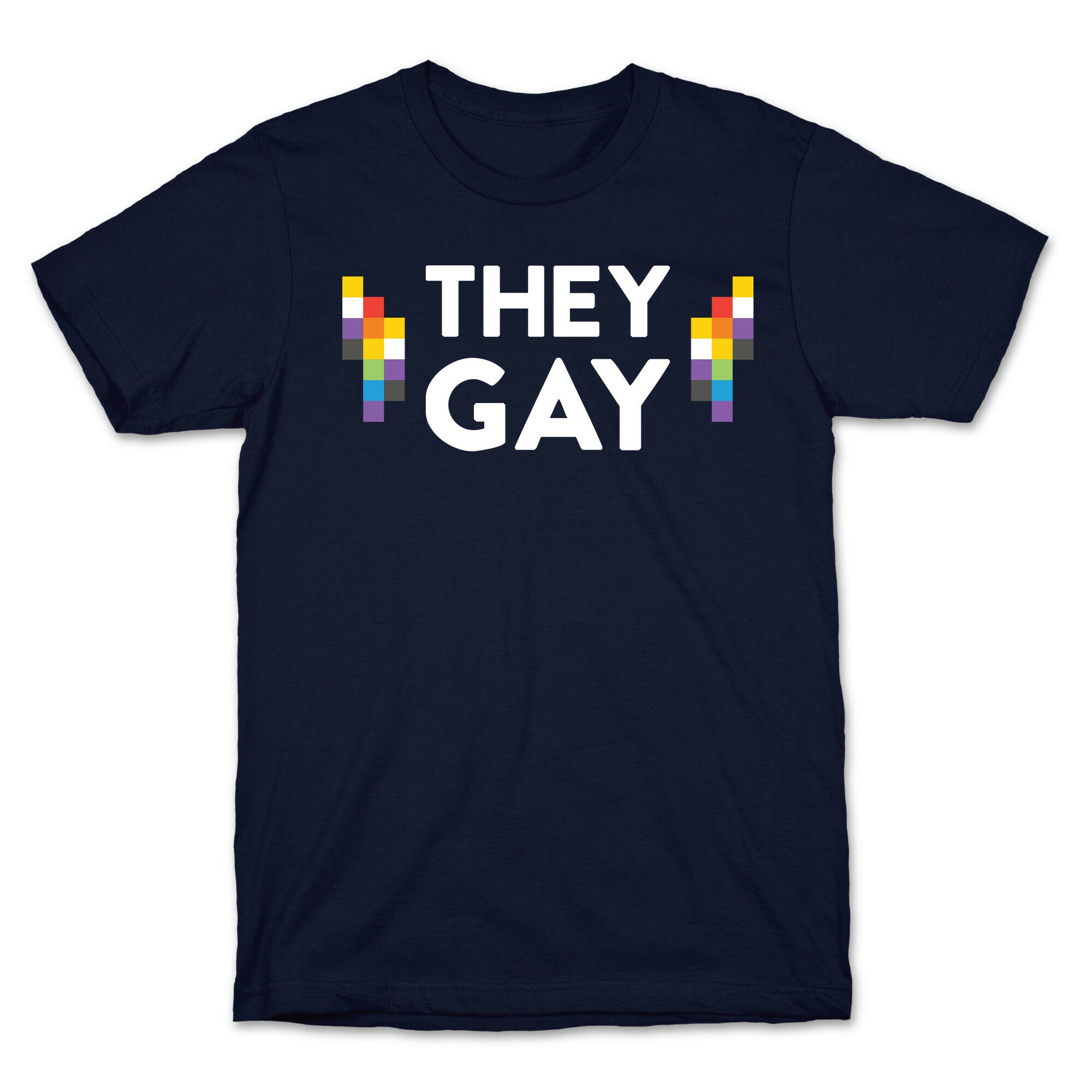 They Gay T-Shirt
