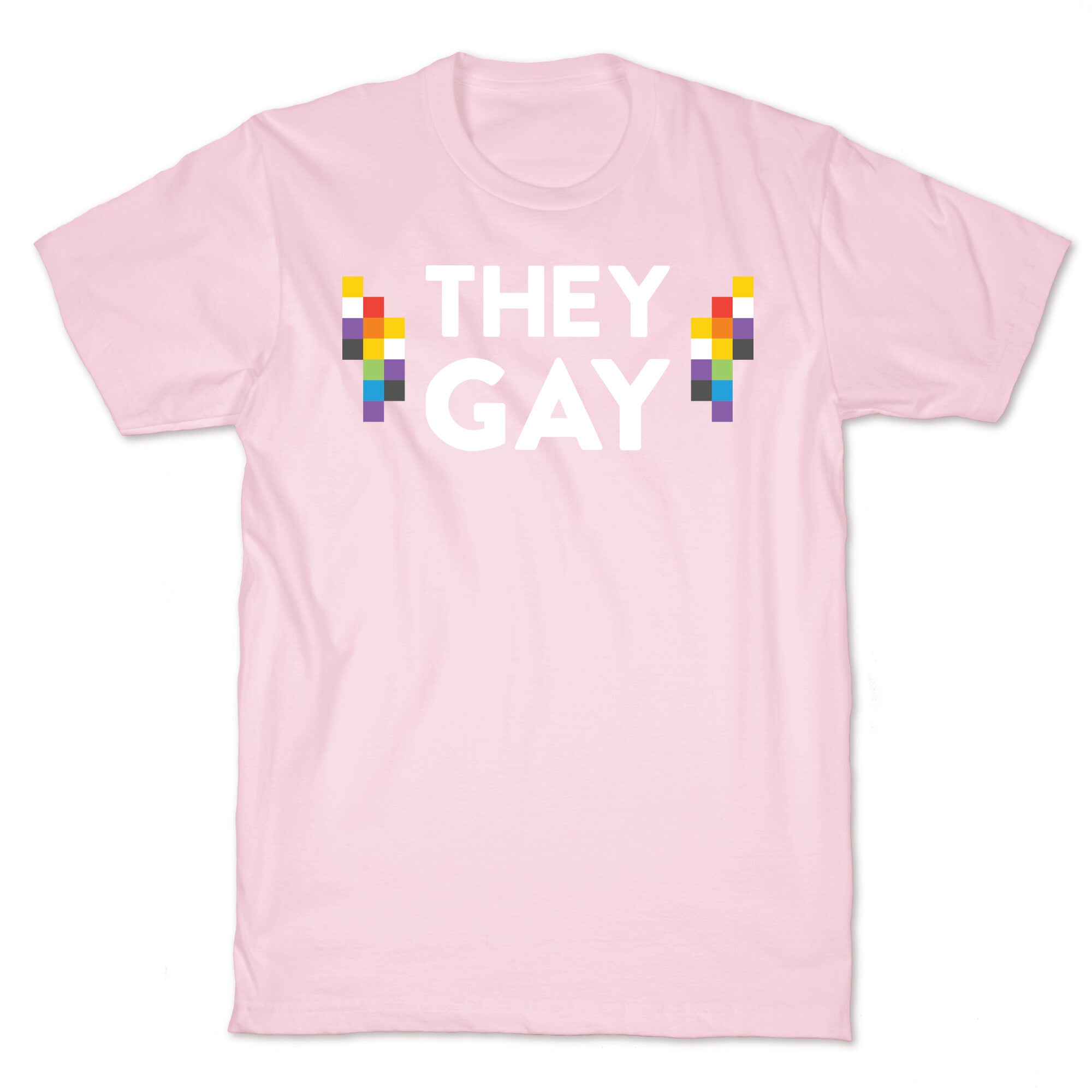 They Gay T-Shirt