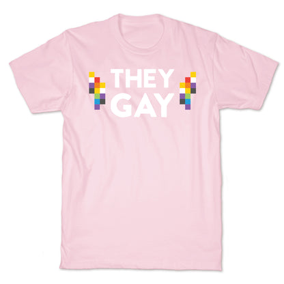 They Gay T-Shirt