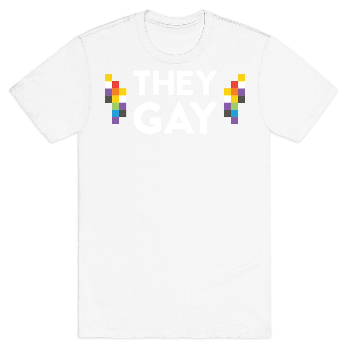 They Gay T-Shirt