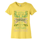 Being A Druid Is In My Nature Women's Cotton Tee