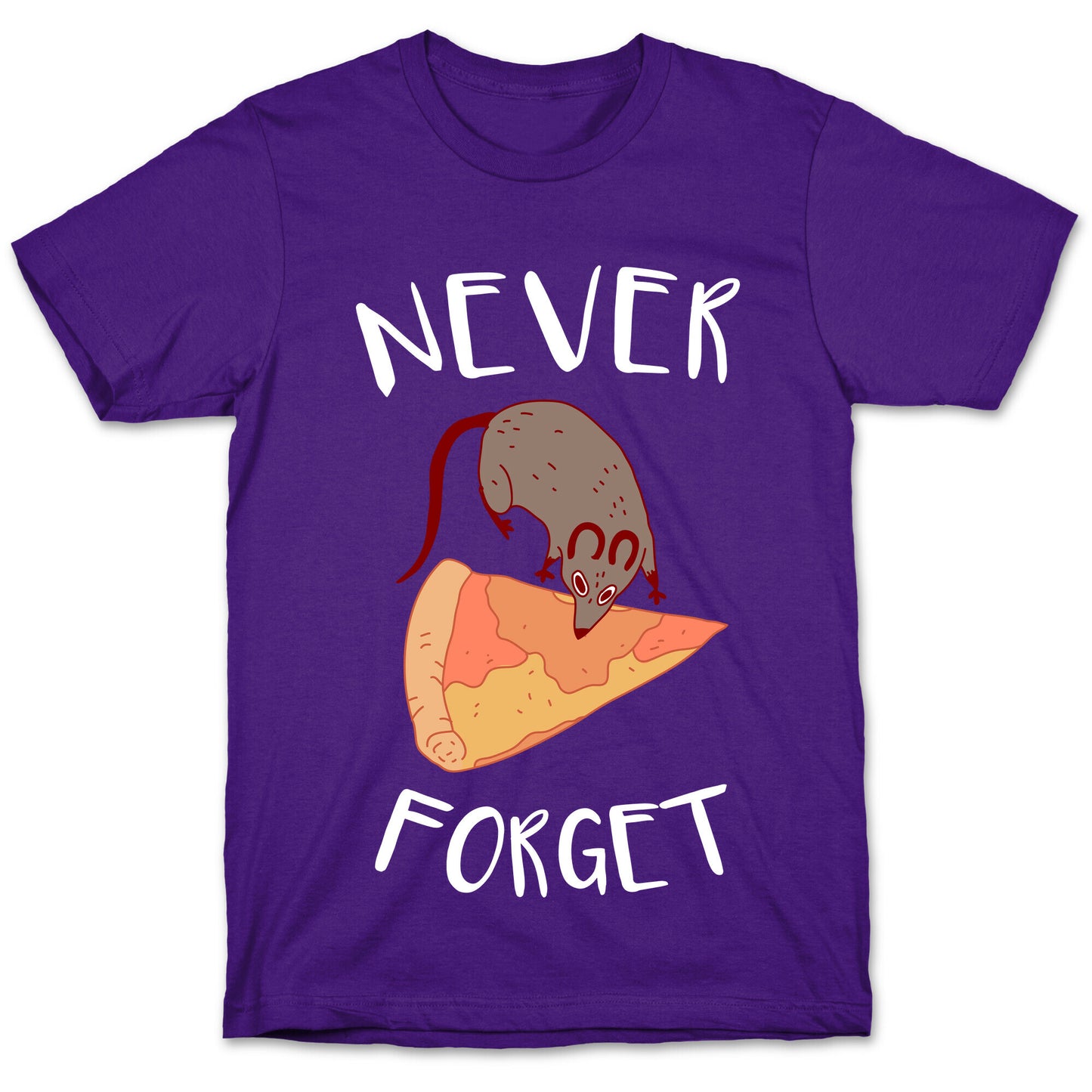 NEVER FORGET PIZZA RAT T-Shirt